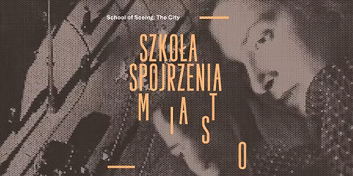 Otwarcie wystawy "Szko\u0142a Spojrzenia \u2013 miasto"