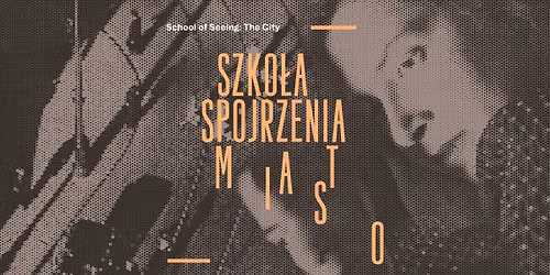 Otwarcie wystawy "Szko\u0142a Spojrzenia. Miasto"
