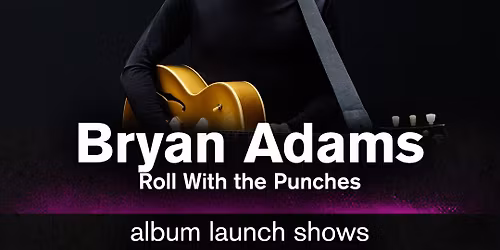 Bryan Adams (Late Show) live at The Nick Rayns LCR, UEA | Norwich
