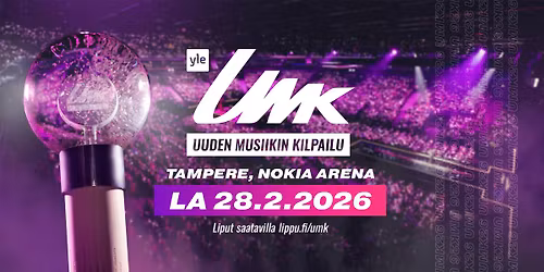 Ylen Uuden Musiikin Kilpailu UMK Nokia Arenalla 28.2.2026