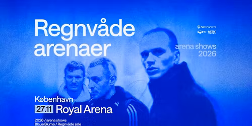 Blaue Blume \u2013 Royal Arena