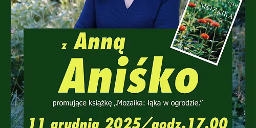 Mozaika: \u0142\u0105ka w ogrodzie. Spotkanie autorskie z Ann\u0105 Ani\u015bko