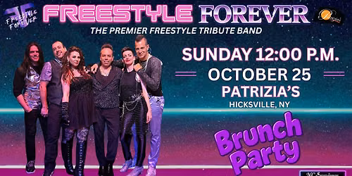 Freestyle Forever Brunch Party at Patrizia's Hicksville!