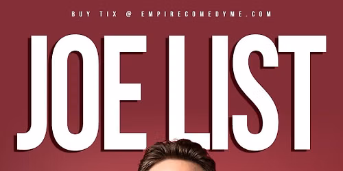 JOE LIST at Empire Comedy Club