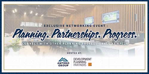 Antero Group + Development Planning Partners Joint  Networking Event