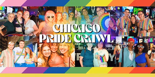 Chicago Pride Crawl - River North's Pride Party
