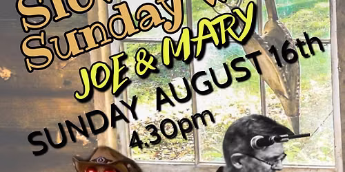 Slow Down Sunday with Joe and Mary