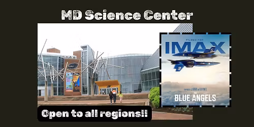 MD Science center + IMAX 3D show