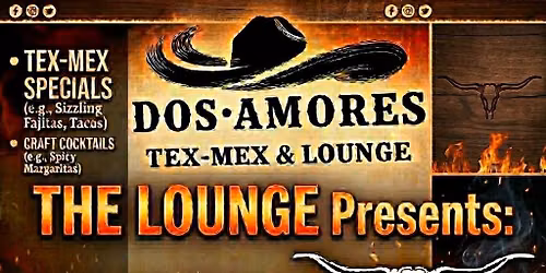 \ud83d\udd25\ud83e\udd20 TEJANO NIGHT IS COMING TO DOS AMORES! \ud83e\udd20\ud83d\udd25