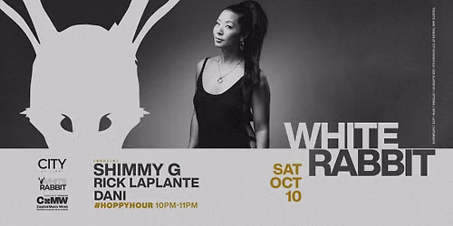 White Rabbit Capital Music Week: SHIMMY G (Berlin), RICK LAPLANTE, DANI