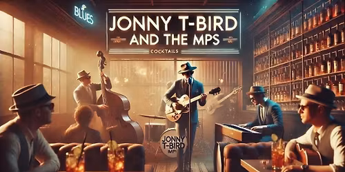 Jonny T-Bird & the MP's