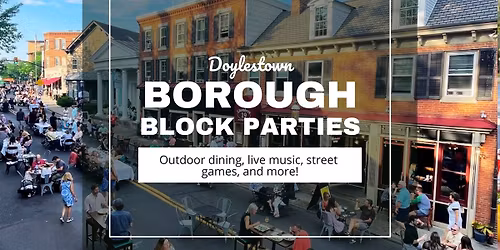 Borough Block Parties - Outdoor Dining and Shopping!