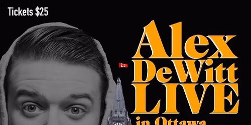Alex DeWitt Live in Ottawa!