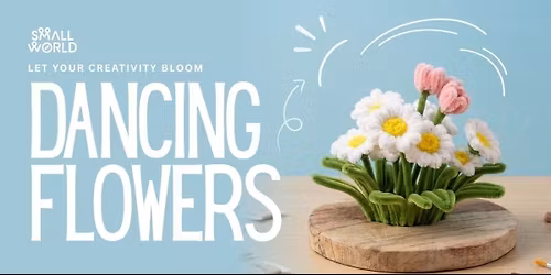 Dancing Flowers