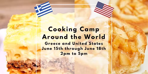 Summer Cooking Camp - Around the World | Greece and the US