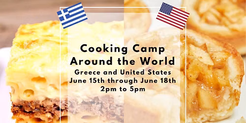 Summer Cooking Camp - Around the World | Greece and the US