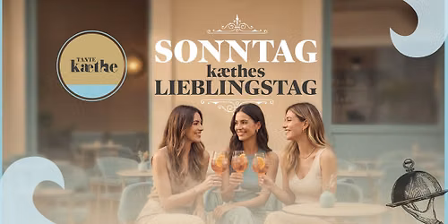 kaethes Lieblingssonntag