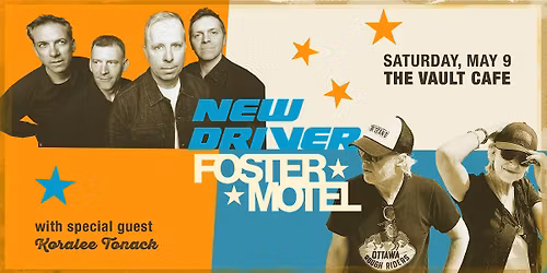 New Driver + Foster Motel @ The Vault