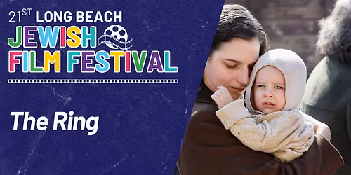 Long Beach Jewish Film Festival: The Ring