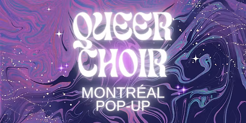 Queer Choir: Montreal Pop-Up