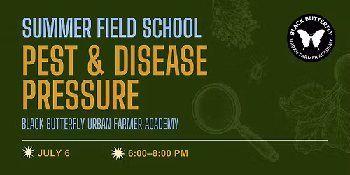 Field School: Pest & Disease Pressure