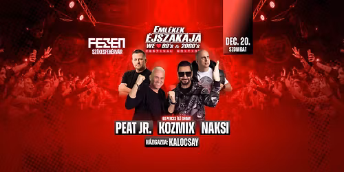 Eml\u00e9kek \u00c9jszak\u00e1ja\u2122 \/\/ Sz\u00e9kesfeh\u00e9rv\u00e1r FEZEN Klub \/\/ KOZMIX Kiskoncert