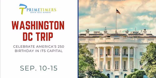 PrimeTimers Washington DC America 250 Tour