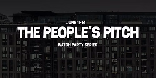 The People\u2019s Pitch Watch Party at Hi Lawn