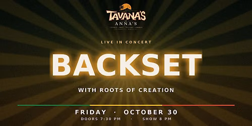 BACKSET with Roots of Creation \u2014 Live at Tavana's at Anna's
