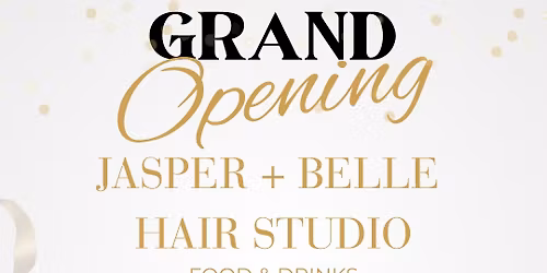 Jasper + Belle Grand Opening