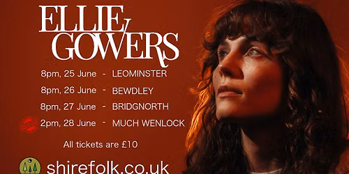 Ellie Gowers - 8pm 27th June - Bridgnorth