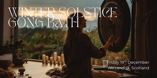 Winter Solstice Gong Bath