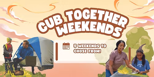 Cub Together Weekends