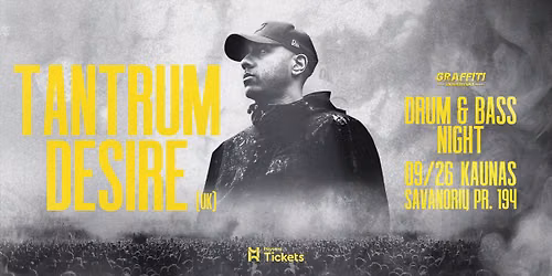 Tantrum Desire (UK) - Drum & Bass Night | Kaunas