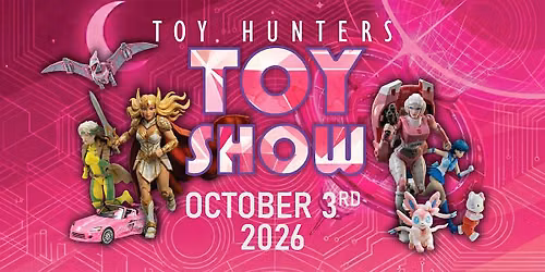 Toy Hunters Toy Show