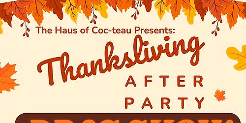 Thanksgiving After Party Drag Show