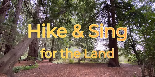 Hike and Sing for the Land