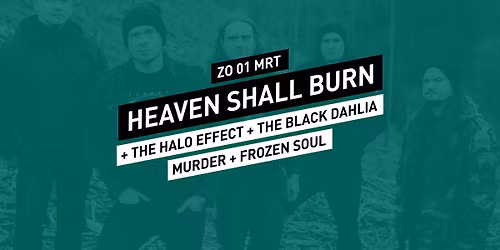 Heaven Shall Burn \/\/ 013 Tilburg