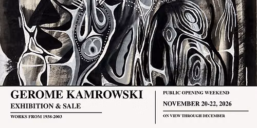 Gerome Kamrowski: An Exhibition & Sale of Works from 1938-2003