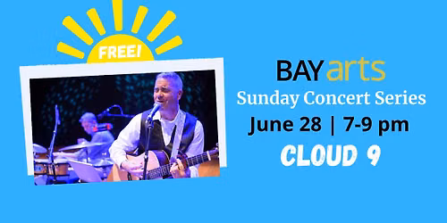 BAYarts Sunday Concert Series: Cloud9