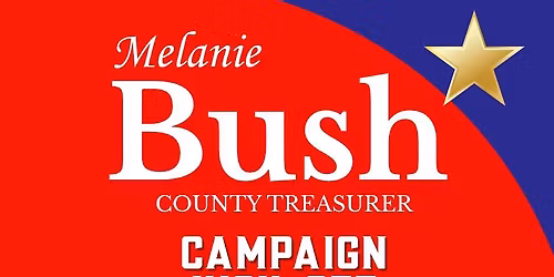 Campaign Kick-Off for Treasurer Melanie Bush!