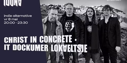  It Dockumer Lokaeltsje \u2022 Christ In Concrete