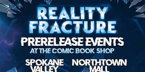Magic the Gathering Reality Fracture Prerelease Event at The Comic Book Shop Spokane Valley