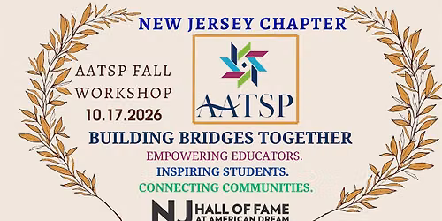 AATSP-NJ & NJHOF Fall Workshop at American Dream