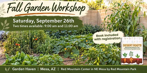 Fall Garden Workshop - Start Your First Arizona Desert Vegetable Garden
