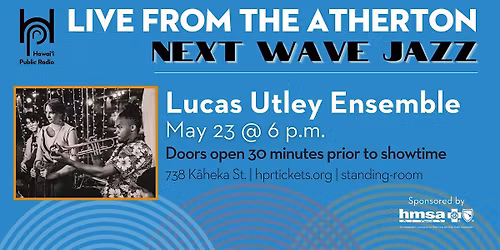 Live from the Atherton: Next Wave Jazz - Lucas Utley Ensemble