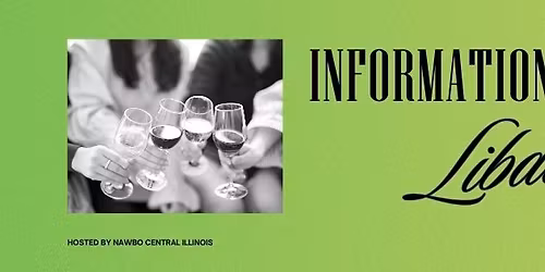 Information and Libations - Hosted By Central Illinois NAWBO
