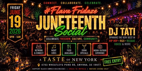 #FlavaFridaze Juneteenth Social || 8PM - 1AM || Free Entry