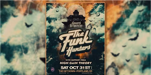 The Funk Hunters w\/ High Gain Theory