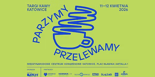 Targi kawy Parzymy Przelewamy - 11-12.04.2026, MCK, Katowice